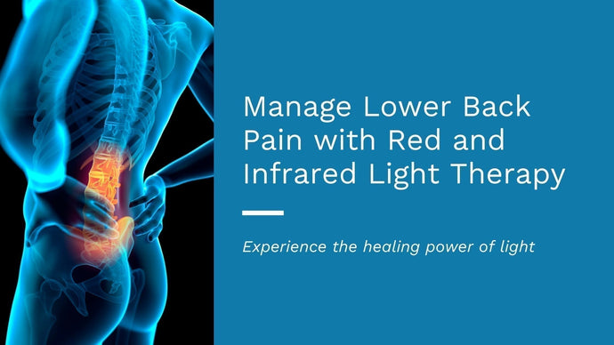 Red and Infrared Light Therapy for Back Pain Management